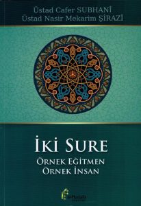 İki Sure (Örnek Eğitmen - Örnek İnsan)