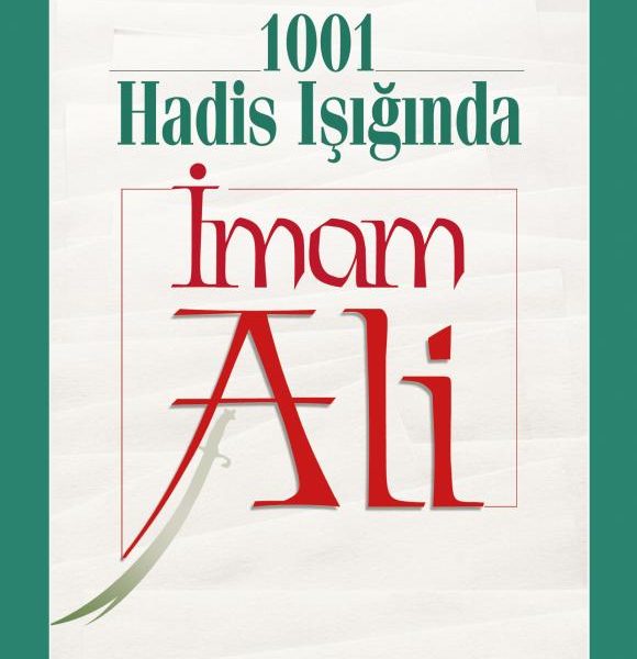 1001 Hadis Işığında İmam Ali (a.s)