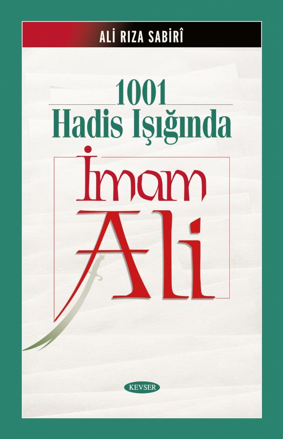 1001 Hadis Işığında İmam Ali (a.s)