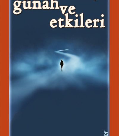 Ana Hatlarıyla Günah ve Etkileri