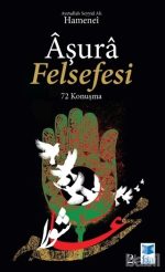 Aşura Felsefesi - 72 Konuşma