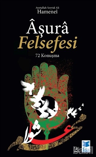 Aşura Felsefesi - 72 Konuşma