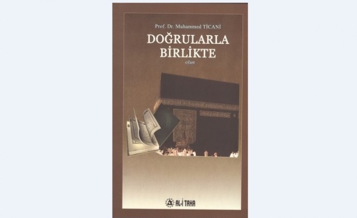 Doğrularla Birlikte Olun