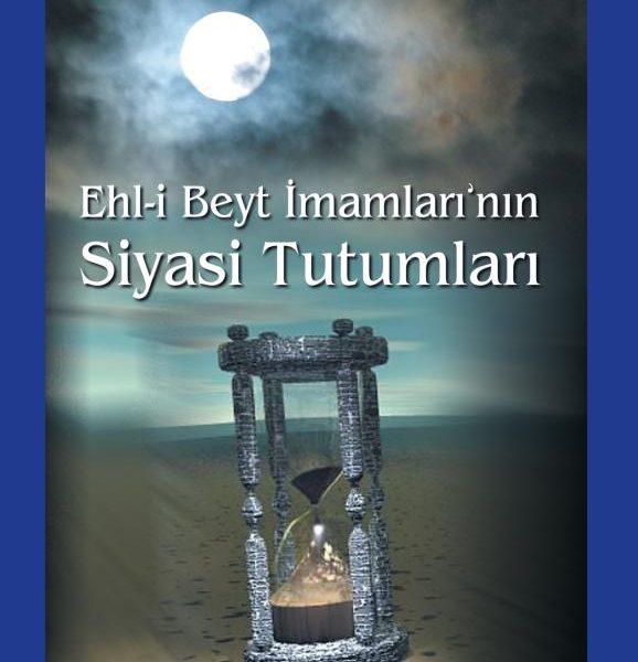 Ehl-i Beyt İmamları'nın Siyasi Tutumları