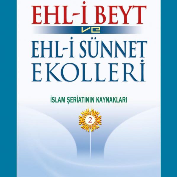 Ehl-i Beyt ve Ehl-i Sünnet Ekolleri c.2