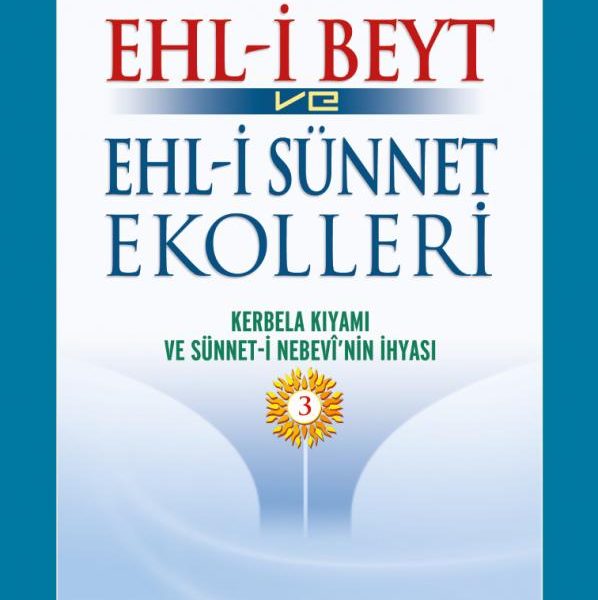 Ehl-i Beyt ve Ehl-i Sünnet Ekolleri c.3