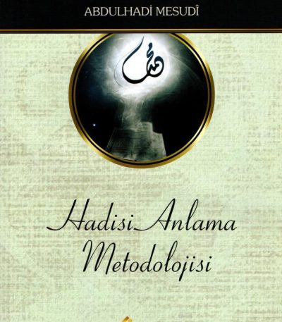 Hadisi Anlama Metodolojisi