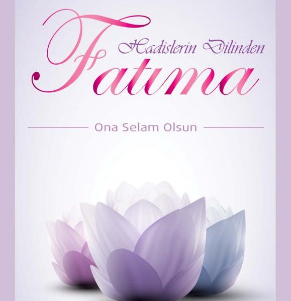Hadislerin Dilinden Hz. Fatıma (s.a)