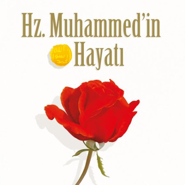 Hz. Muhammed'in Hayatı