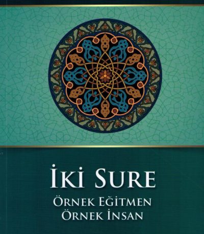 İki Sure (Örnek Eğitmen - Örnek İnsan)