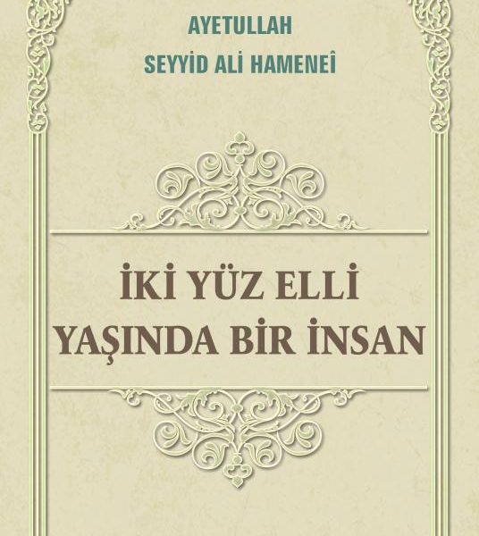 İki Yüz Elli Yaşında Bir İnsan