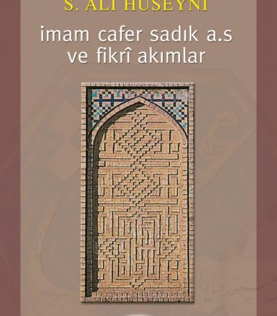 İmam Cafer Sadık (a.s) ve Fikrî Akımlar