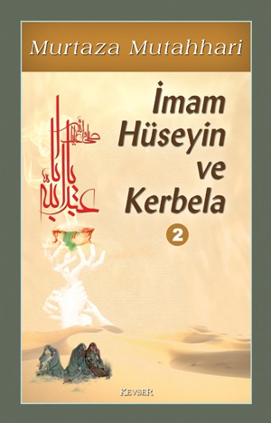 İmam Hüseyin (a.s) ve Kerbela c.2