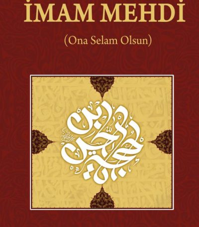 İmam Mehdi (Ona Selam Olsun)