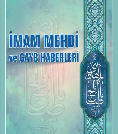 İmam Mehdi ve Gayb Haberleri