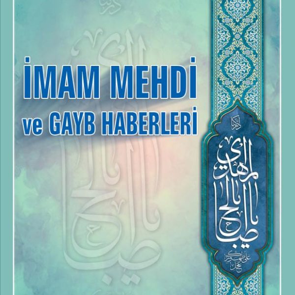 İmam Mehdi ve Gayb Haberleri