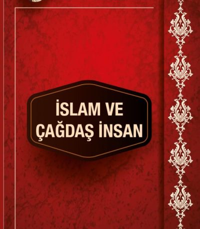 İslam Ve Çağdaş İnsan