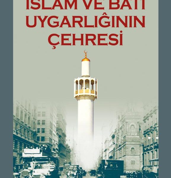 İslâm ve Batı Uygarlığının Çehresi