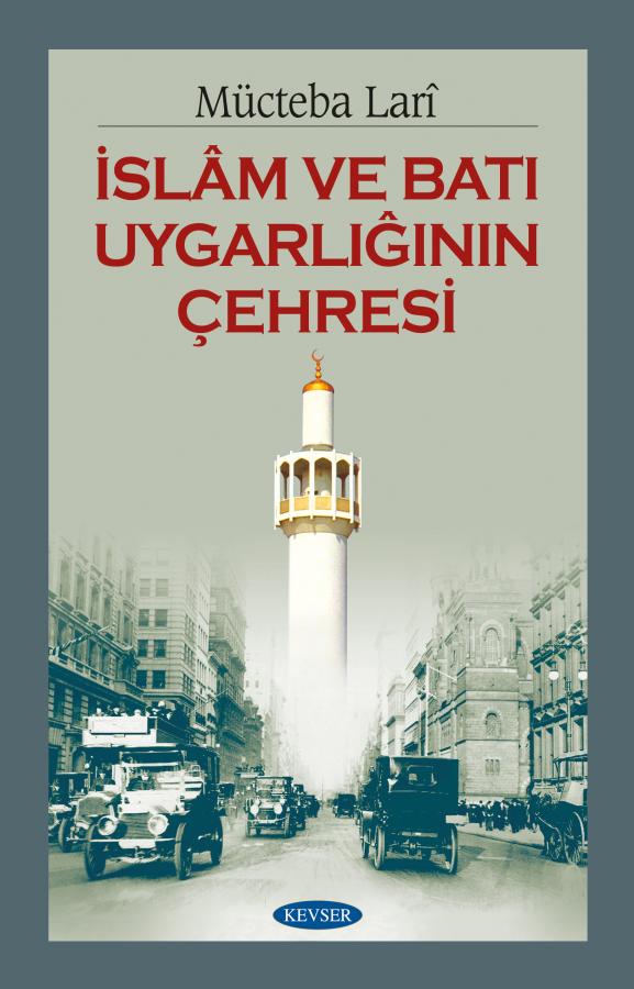 İslâm ve Batı Uygarlığının Çehresi