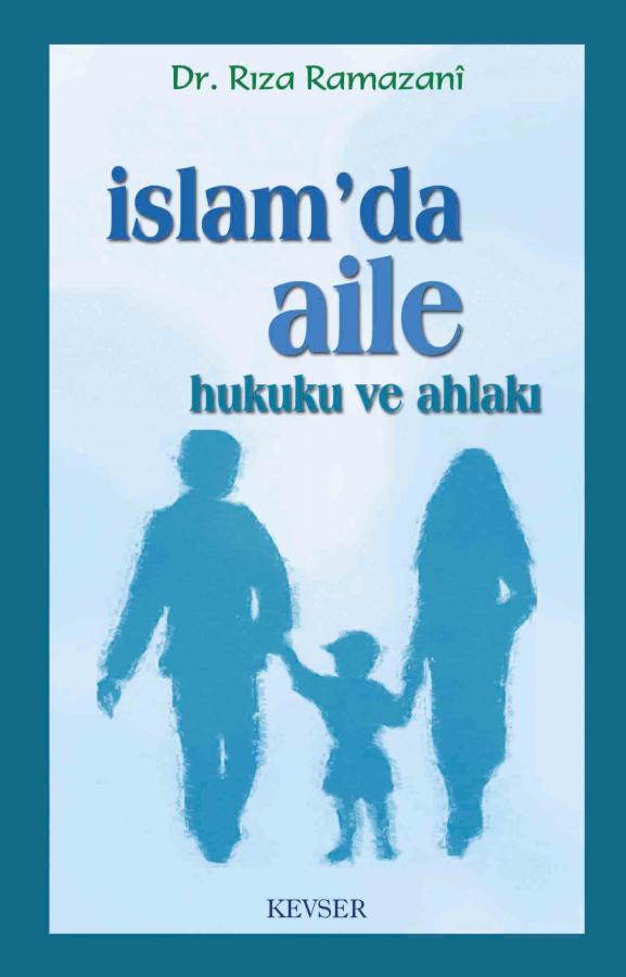 İslâm'da Aile Hukuku ve Ahlâkı