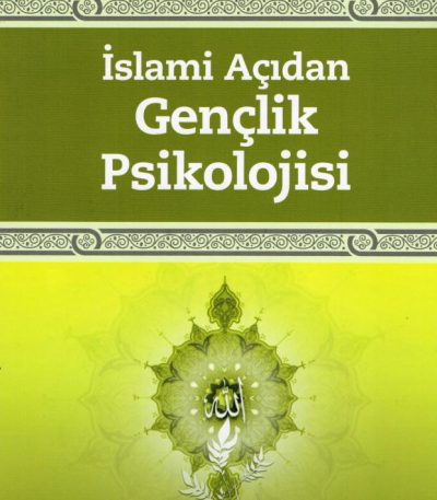 İslami Açıdan Gençlik Psikolojisi