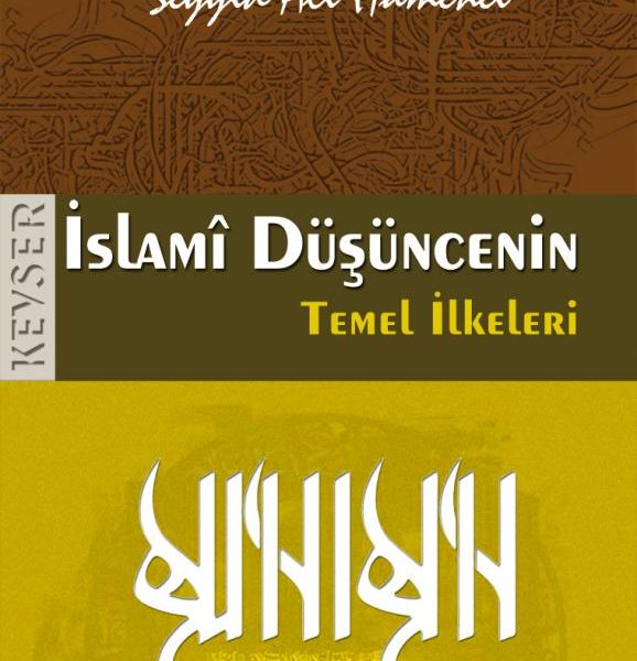 İslamî Düşüncenin Temel İlkeleri