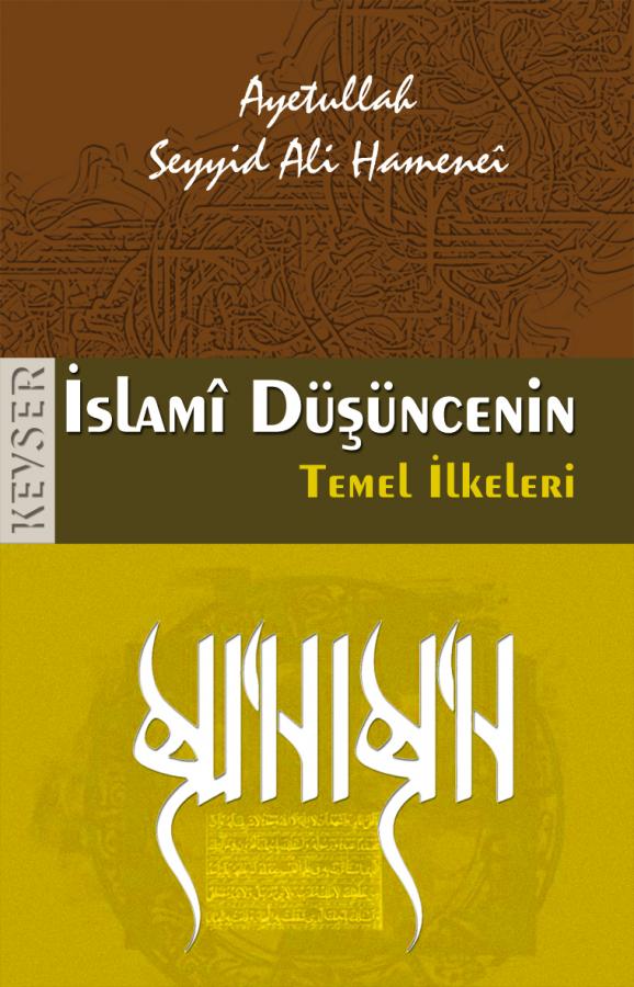 İslamî Düşüncenin Temel İlkeleri
