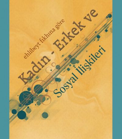 Kadın - Erkek ve Sosyal İlişkileri