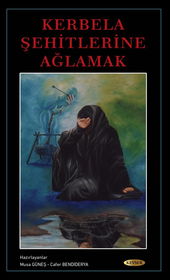 Kerbela Şehitlerine Ağlamak