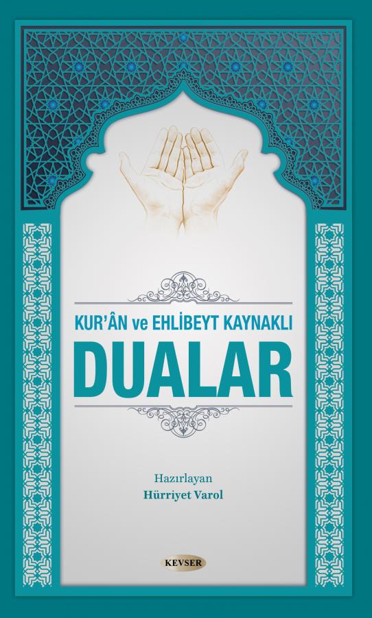 Kur'ân ve Ehl-i Beyt Kaynaklı Dualar