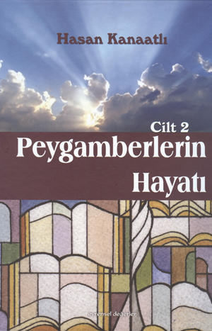 Peygamberlerin Hayatı - Cilt 2