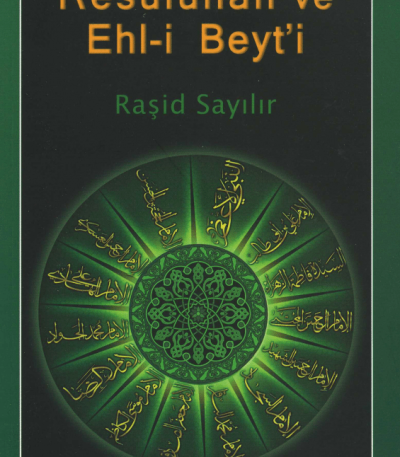 Resulûllah ve Ehl-i Beyt'i