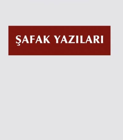 Şafak Yazıları