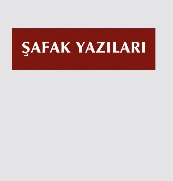Şafak Yazıları