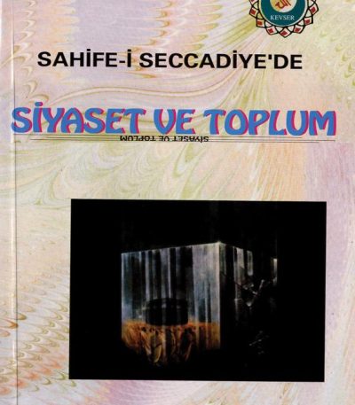 Sahife-i Seccadiye'de Siyaset ve Toplum
