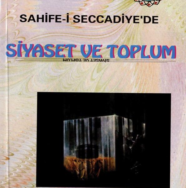 Sahife-i Seccadiye'de Siyaset ve Toplum