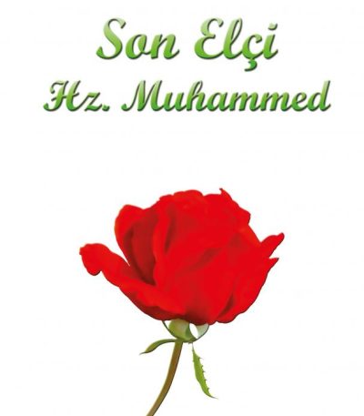 Son Elçi Hz. Muhammed