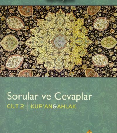 Sorular ve Cevaplar - Cilt 2 - Kur'an & Ahlak