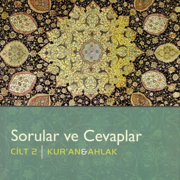 Sorular ve Cevaplar - Cilt 2 - Kur'an & Ahlak