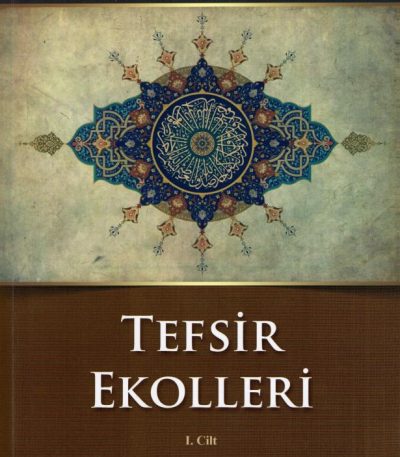 Tefsir Ekolleri 1. Cilt