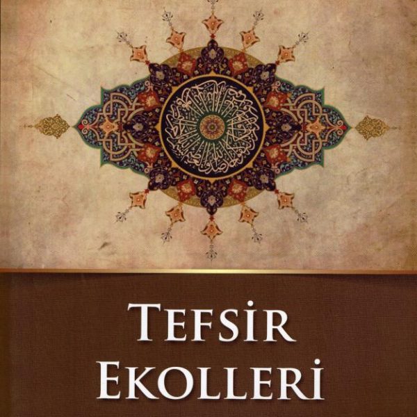 Tefsir Ekolleri 2. Cilt
