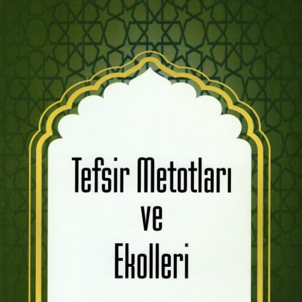 Tefsir Metotları ve Ekolleri