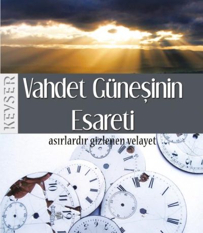 Vahdet Güneşinin Esareti