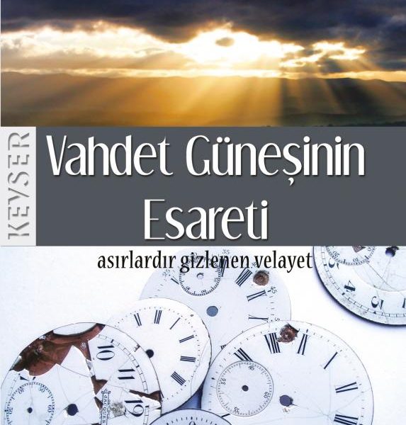 Vahdet Güneşinin Esareti