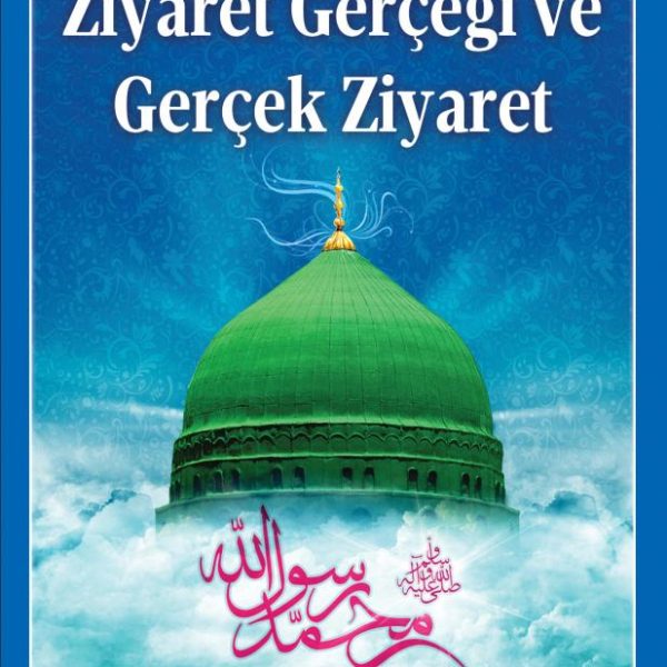 Ziyaret Gerçeği ve Gerçek Ziyaret